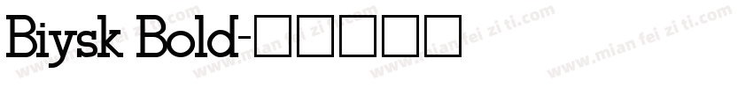 Biysk Bold字体转换